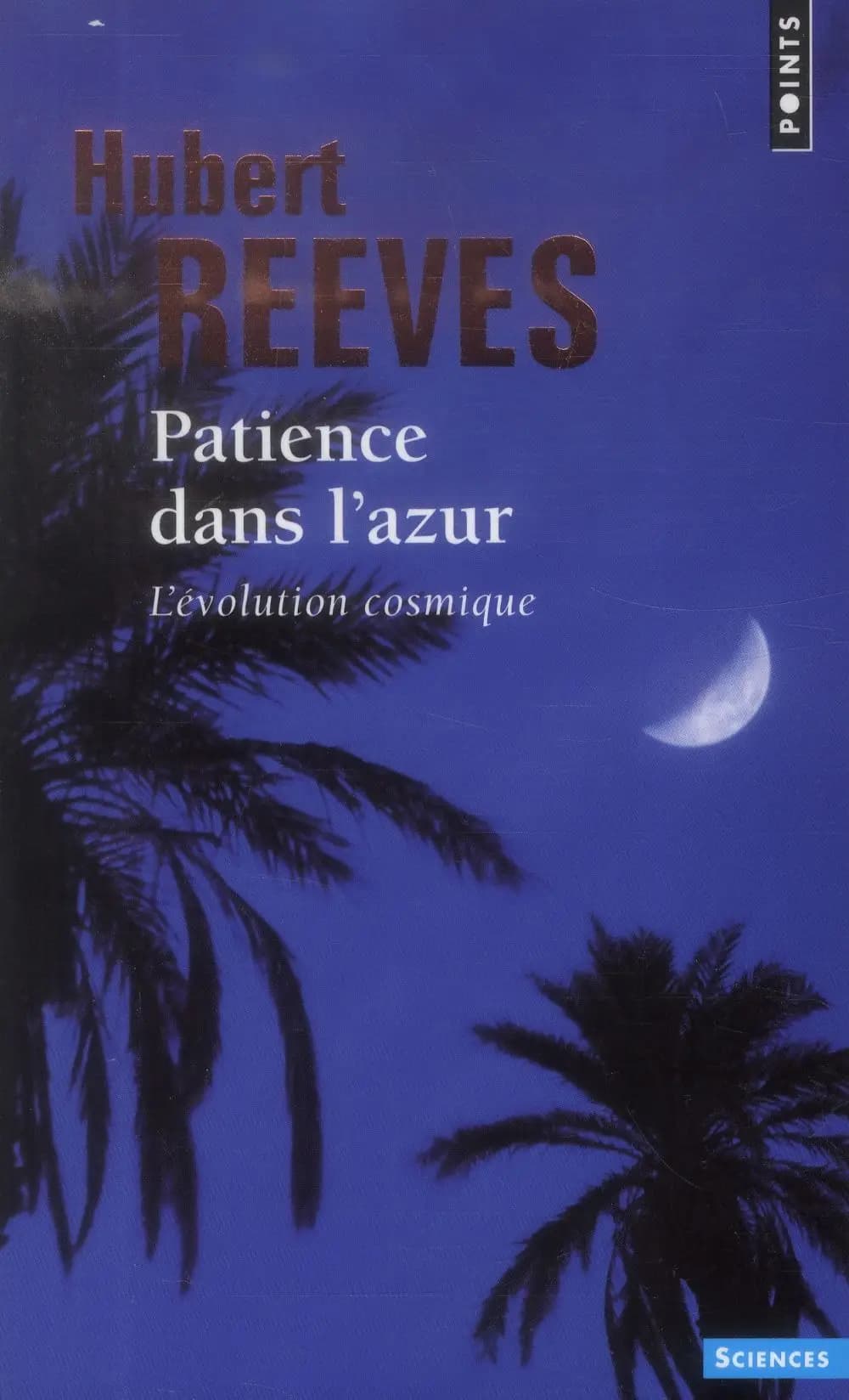 Patience dans l'azur : l'évolution cosmique