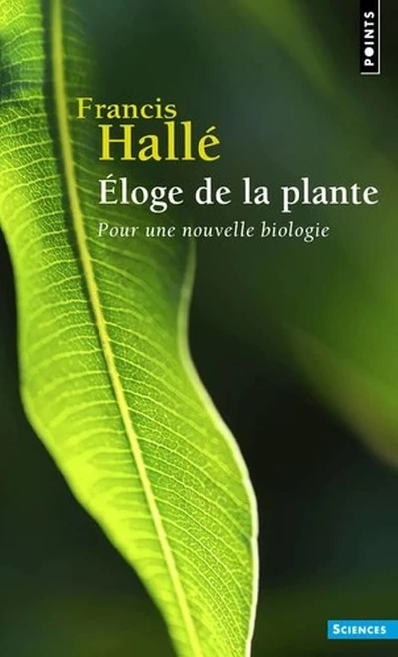 Éloge de la plante : pour une nouvelle biologie