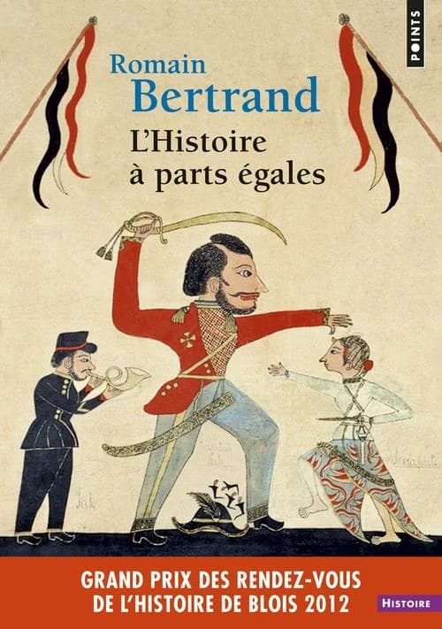 L'Histoire à parts égales : Récits d'une rencontre, Orient-Occident (XVIe-XVIIe siècle)