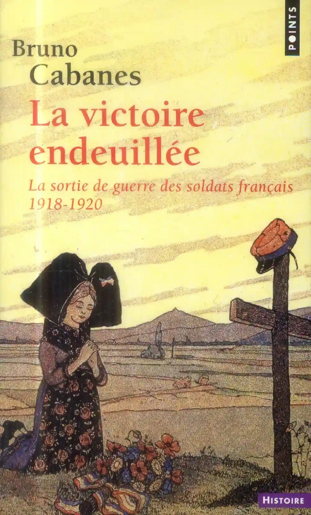 La victoire endeuillée : la sortie de guerre des soldats français, 1918-1920