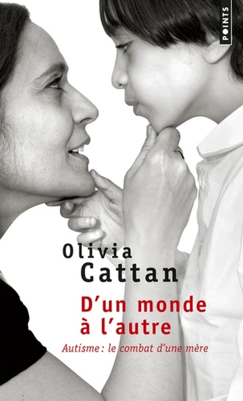 D'un monde à l'autre : l'autisme, le combat d'une mère