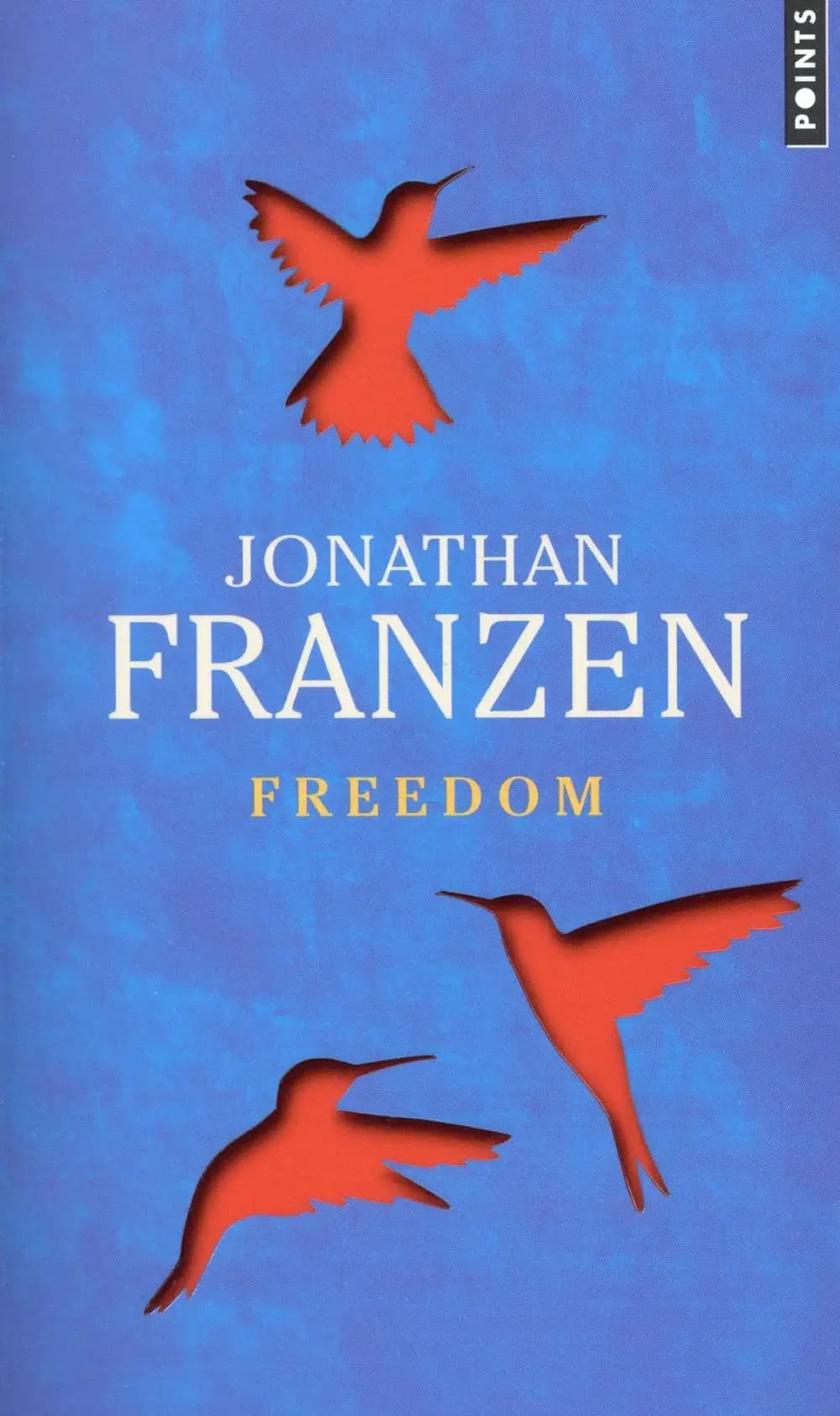 Freedom : roman (Éd. collector, à tirage limité) Jonathan Franzen ; traduit de l'anglais (États-Unis) par Anne Wicke