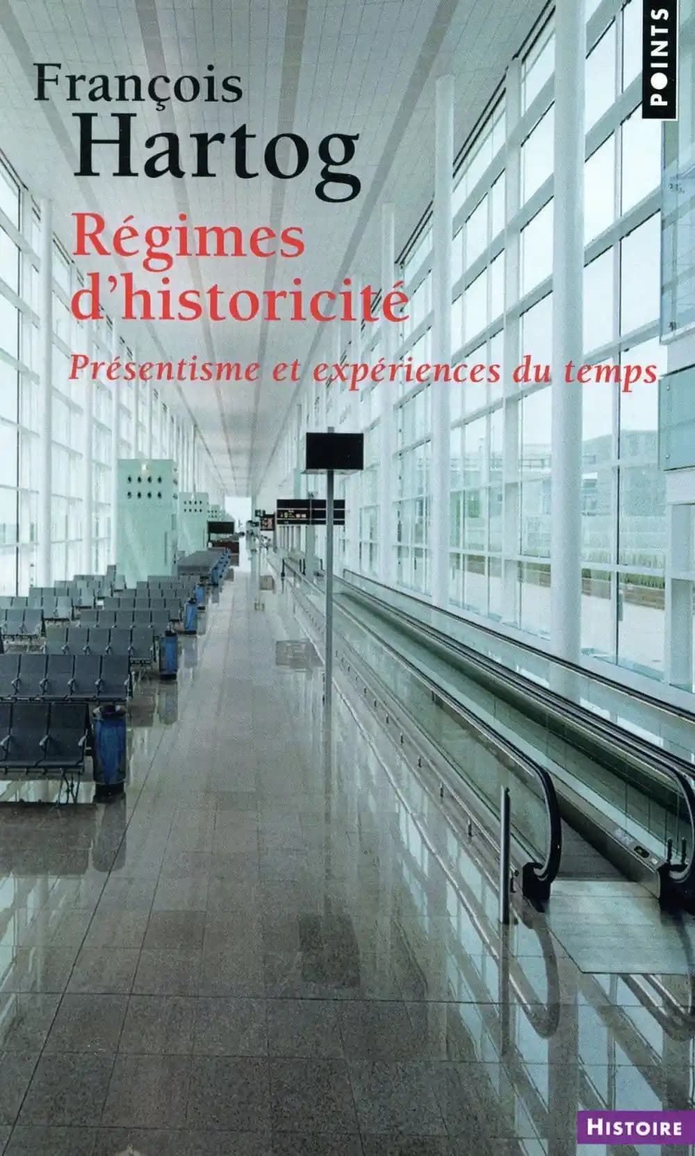 Régimes d'historicité. Présentisme et expériences du temps