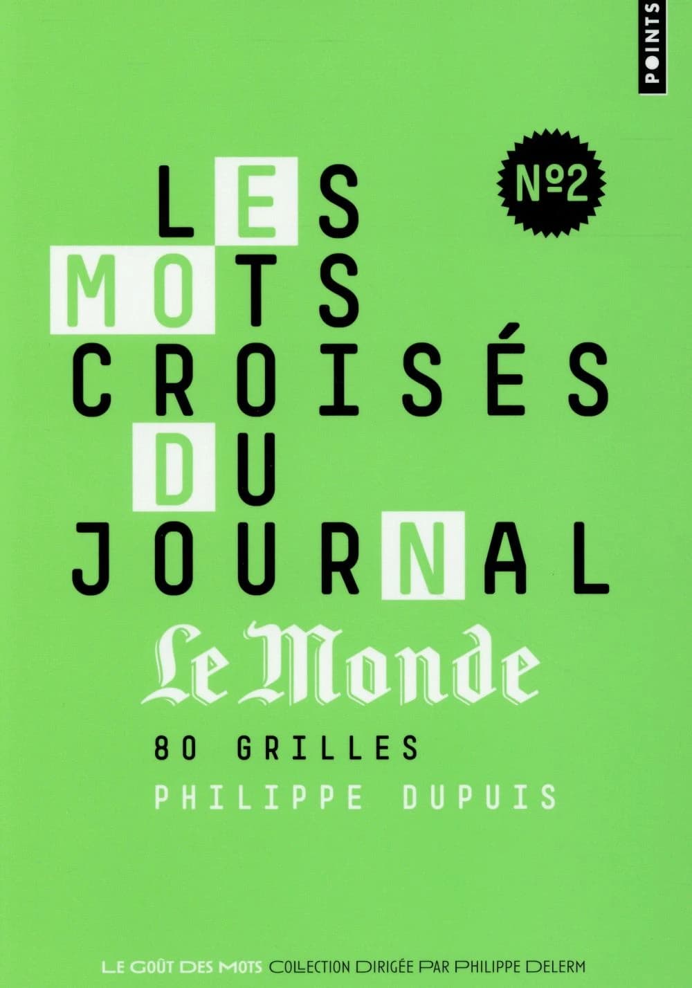 Les mots croisés du journal "Le Monde" : 80 grilles. N° 2