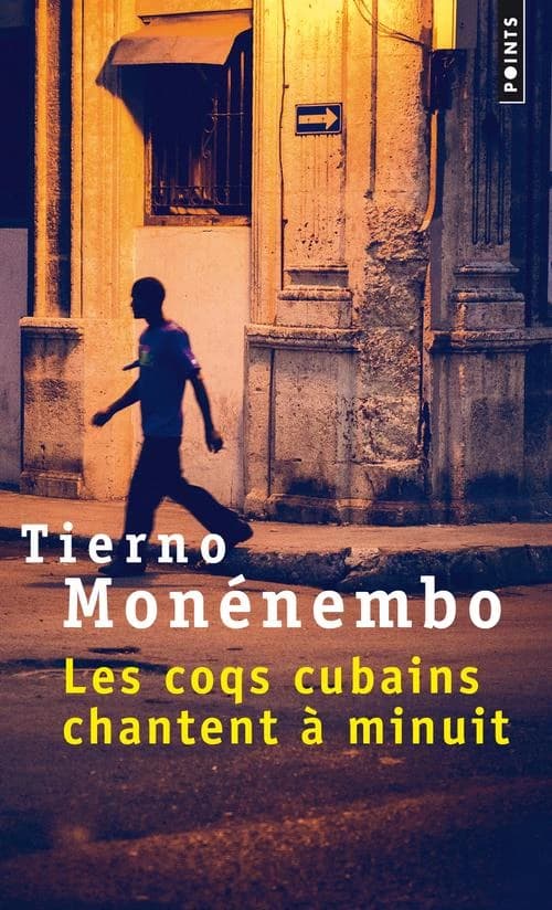 Les coqs cubains chantent à minuit : roman