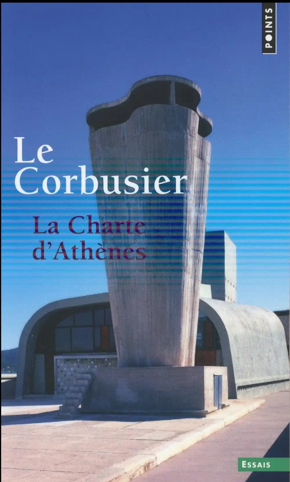 La Charte d'Athènes ; suivi de Entretien avec les étudiants des écoles d'architecture