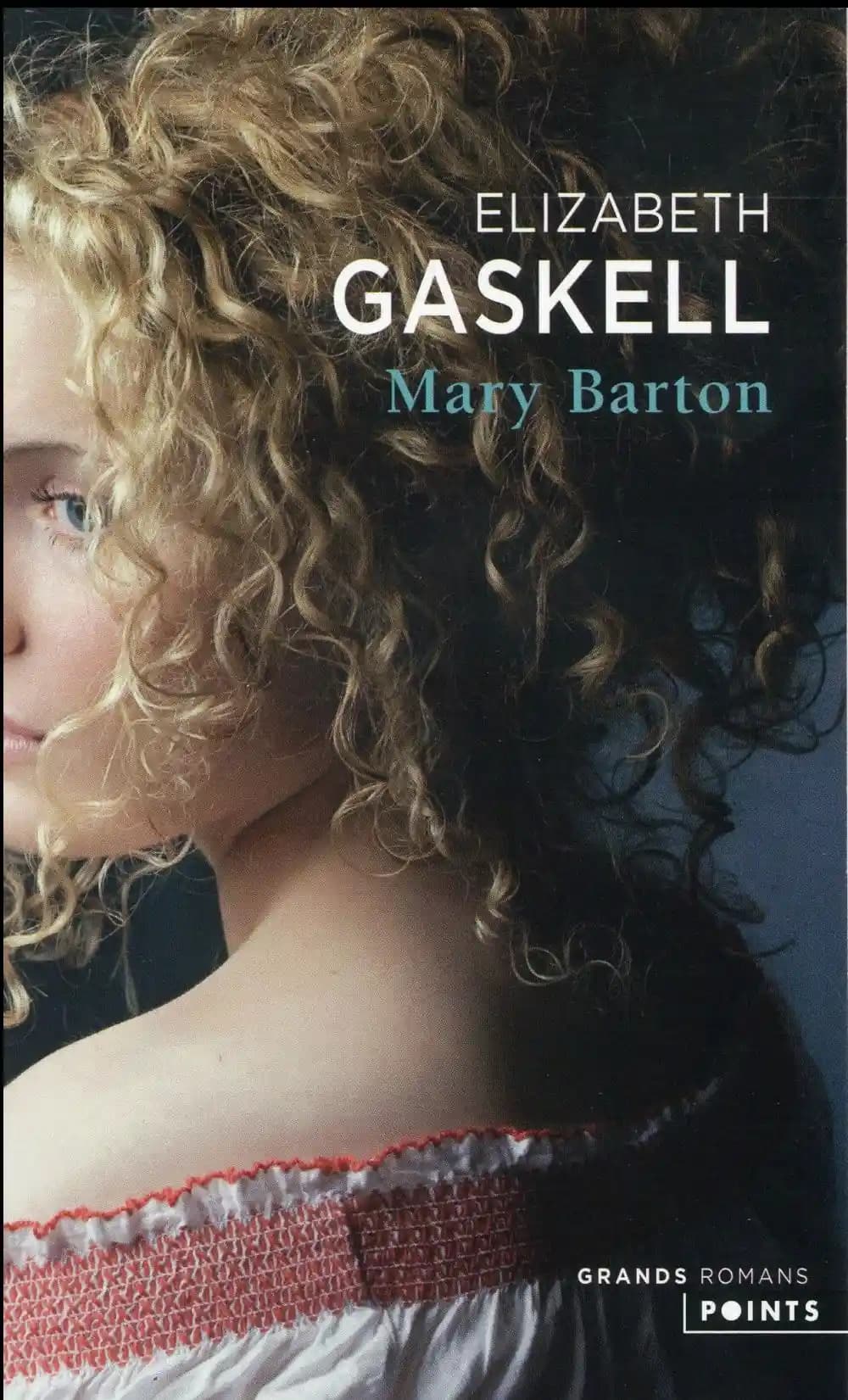 Mary Barton : chronique de Manchester : roman
