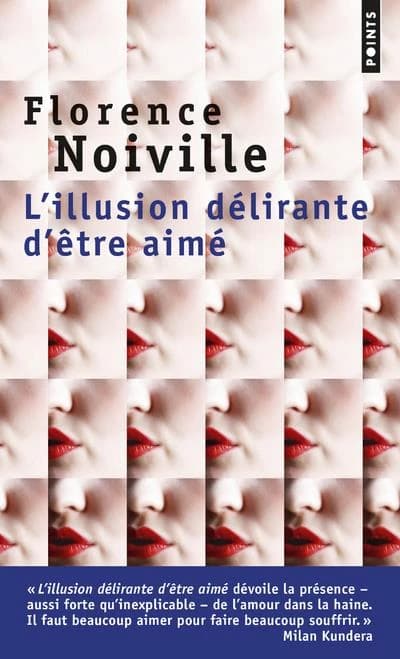 L'illusion délirante d'être aimé : roman