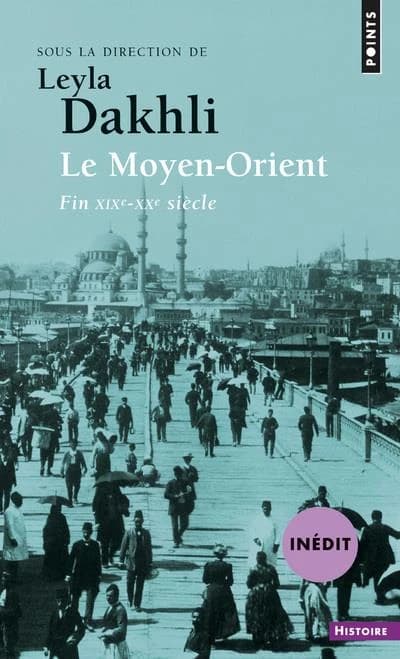 Le Moyen-Orient, fin XIXe-XXe siècle