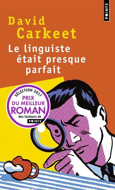Le linguiste était presque parfait : roman