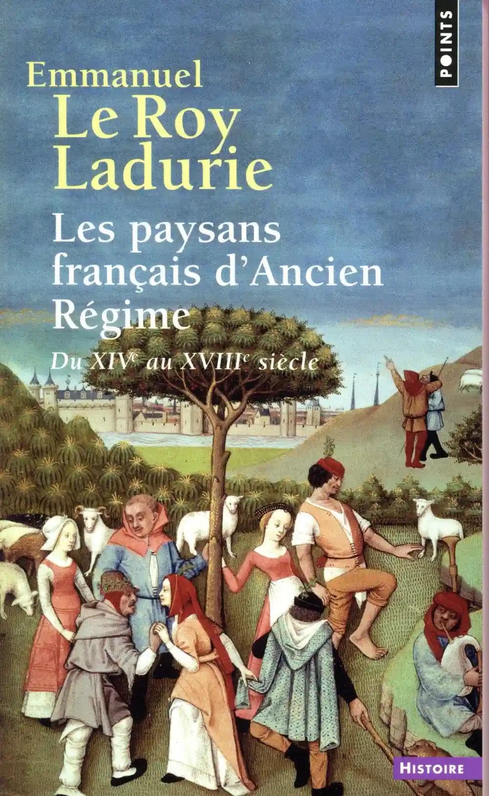 Les paysans français d'Ancien régime : du XIVe au XVIIIe siècle
