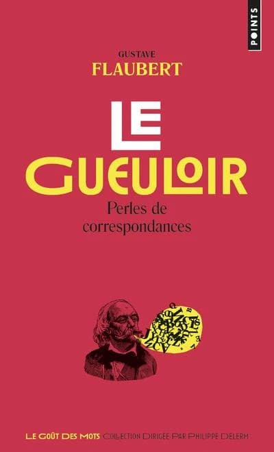Le gueuloir : perles de correspondance
