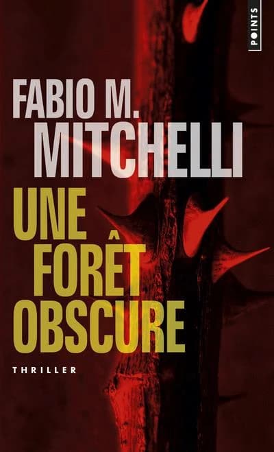 Une forêt obscure : roman