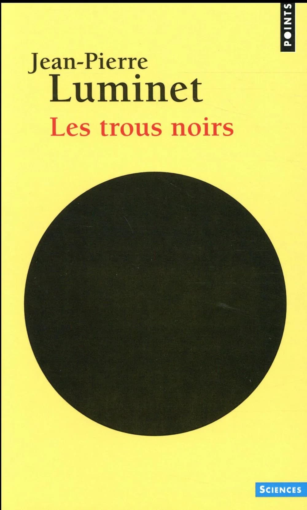 Les trous noirs (Nouvelle éd.) Jean-Pierre Luminet