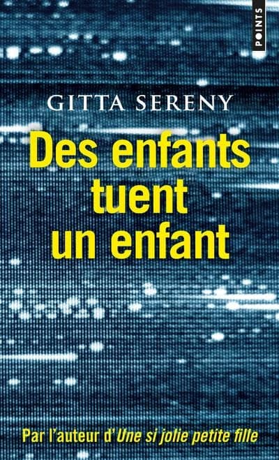 Des enfants tuent un enfant : l'affaire Bulger, 1993 ; suivi de L'affaire Burgess, 1861