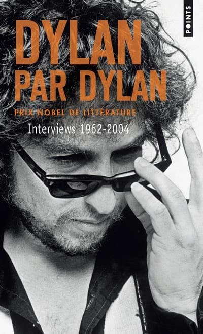 Dylan par Dylan : interviews, 1962-2004