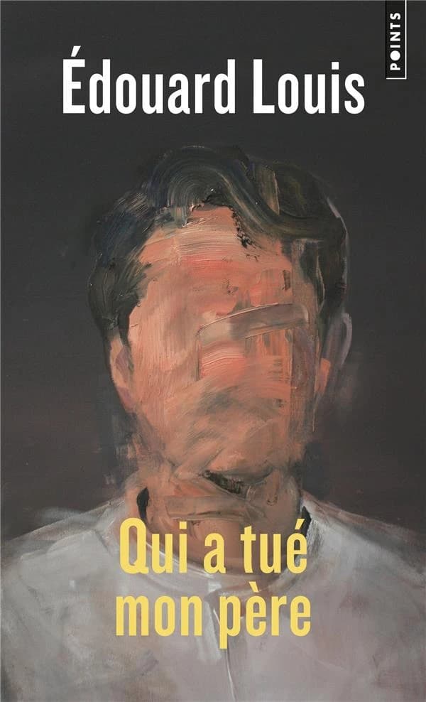 Qui a tué mon père : roman