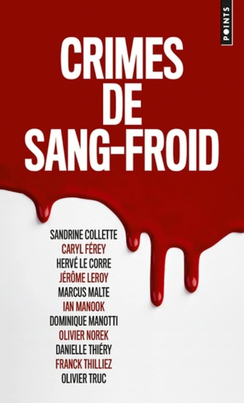 Crimes de sang-froid : nouvelles