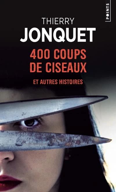 400 coups de ciseaux et autres histoires