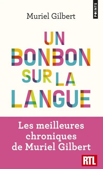 Un bonbon sur la langue : on n'a jamais fini de découvrir le français !