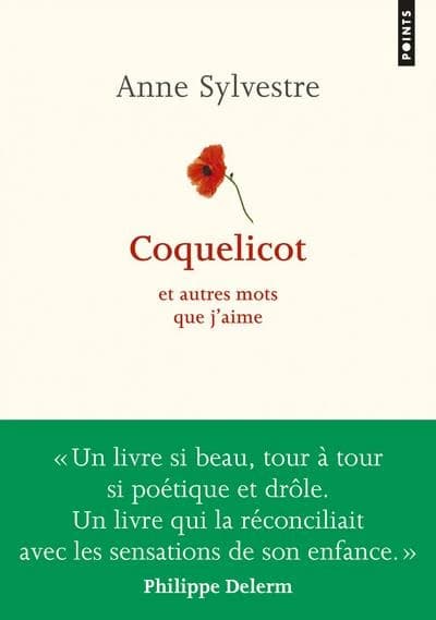 Coquelicot. Et autres mots que j'aime