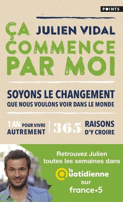 Ça commence par moi : soyons le changement que nous voulons voir dans le monde