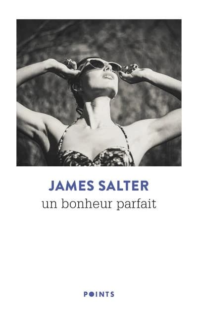 Un bonheur parfait : roman