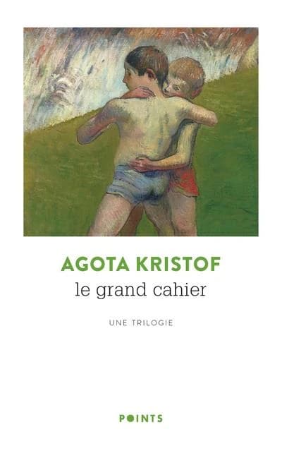 Le grand cahier : une trilogie : roman