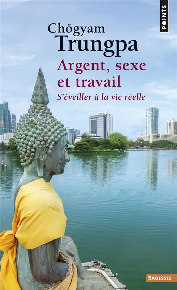 Argent, sexe et travail : s'éveiller à la vie réelle