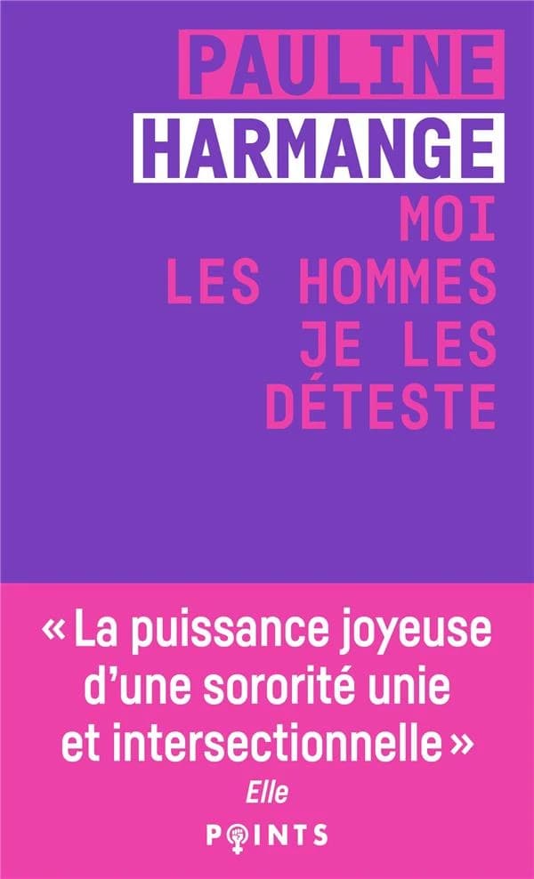 Moi les hommes, je les déteste ([Nouvelle éd.]) Pauline Harmange ; préface inédite de Chloé Delaume ; postface de l'autrice