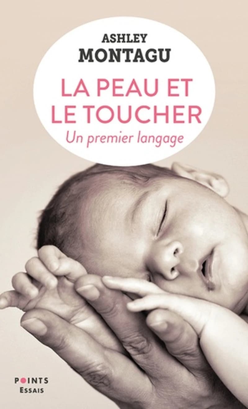 La peau et le toucher  - Un premier langage