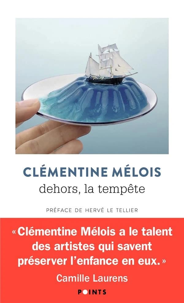 Dehors, la tempête (Éd. augmentée) Clémentine Mélois ; préface inédite par Hervé Le Tellier