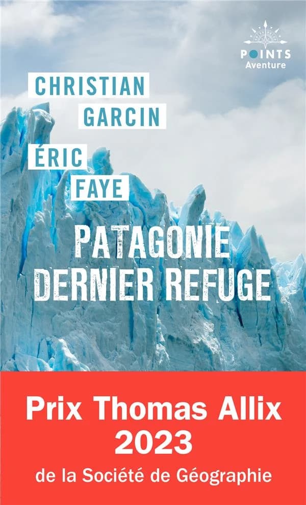 Patagonie, dernier refuge
