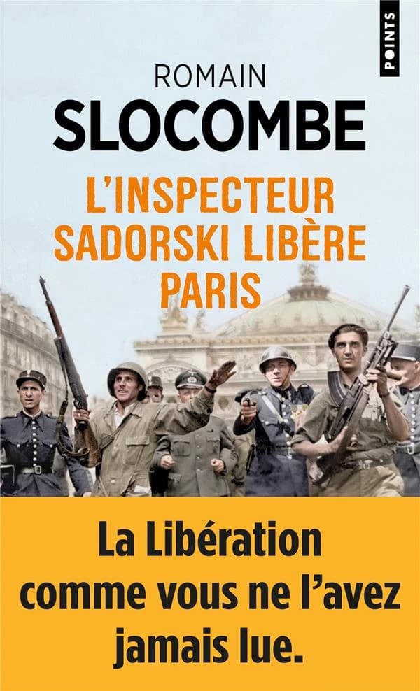 L'inspecteur Sadorski libère Paris : roman