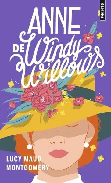 Anne de Windy Willows : Série Anne Shirley. Tome 4