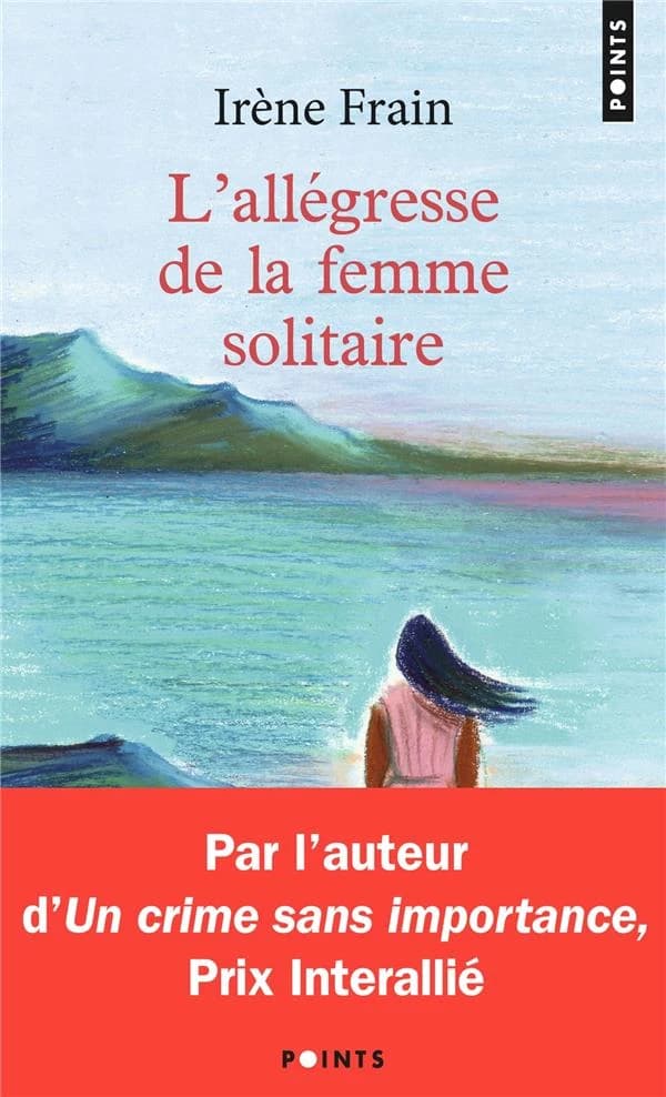 L'allégresse de la femme solitaire : [roman]