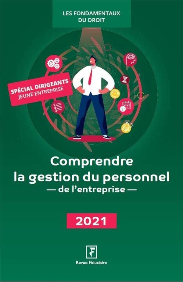 Comprendre la gestion du personnel de l'entreprise ([Éd.] 2021) réalisé sous la direction d'Yves de la Villeguérin ; coordination, Laurence Faidherbes ; avec la participation de Christine Couriot