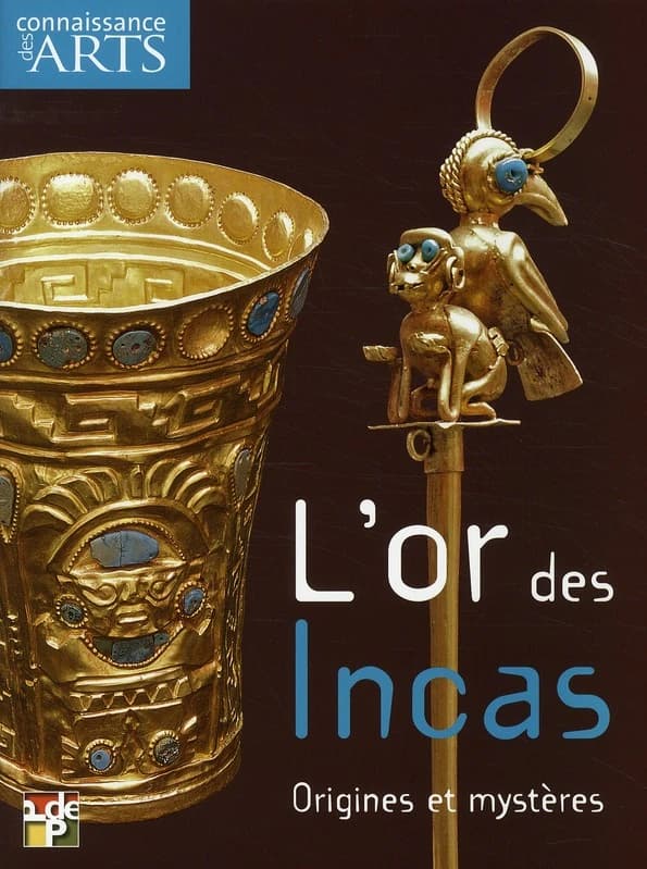 Connaissance des arts Hors-Série n.467 : l'or des Incas ; origines et mystères