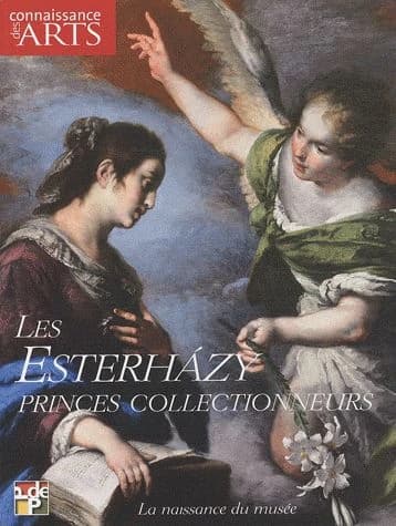 Connaissance des arts Hors-Série n.478 : les Esterházy, princes collectionneurs ; la naissance du musée