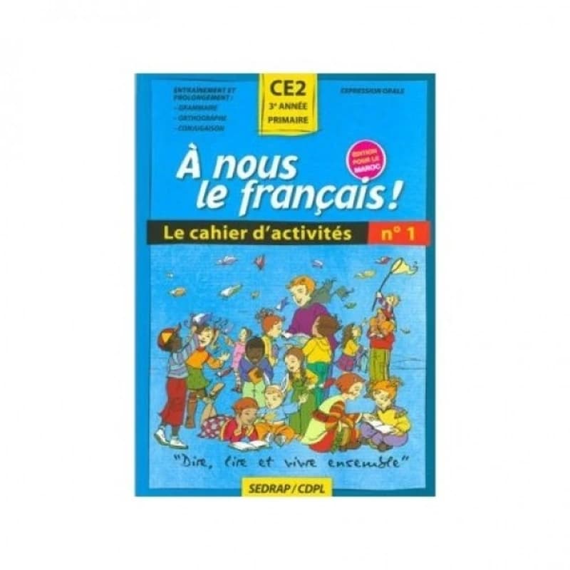 A NOUS LE FRANCAIS CE2 CAHIER D'ACTIVITES N1 EDITION POUR