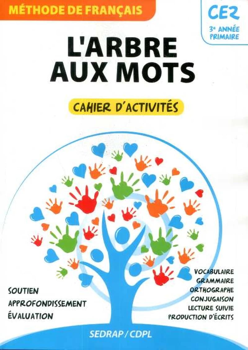 L'arbre aux mots : CE2, 3e année primaire : méthode de français