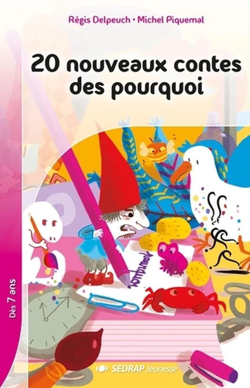 20 nouveaux contes des pourquoi : toujours plus abracadabrantesques