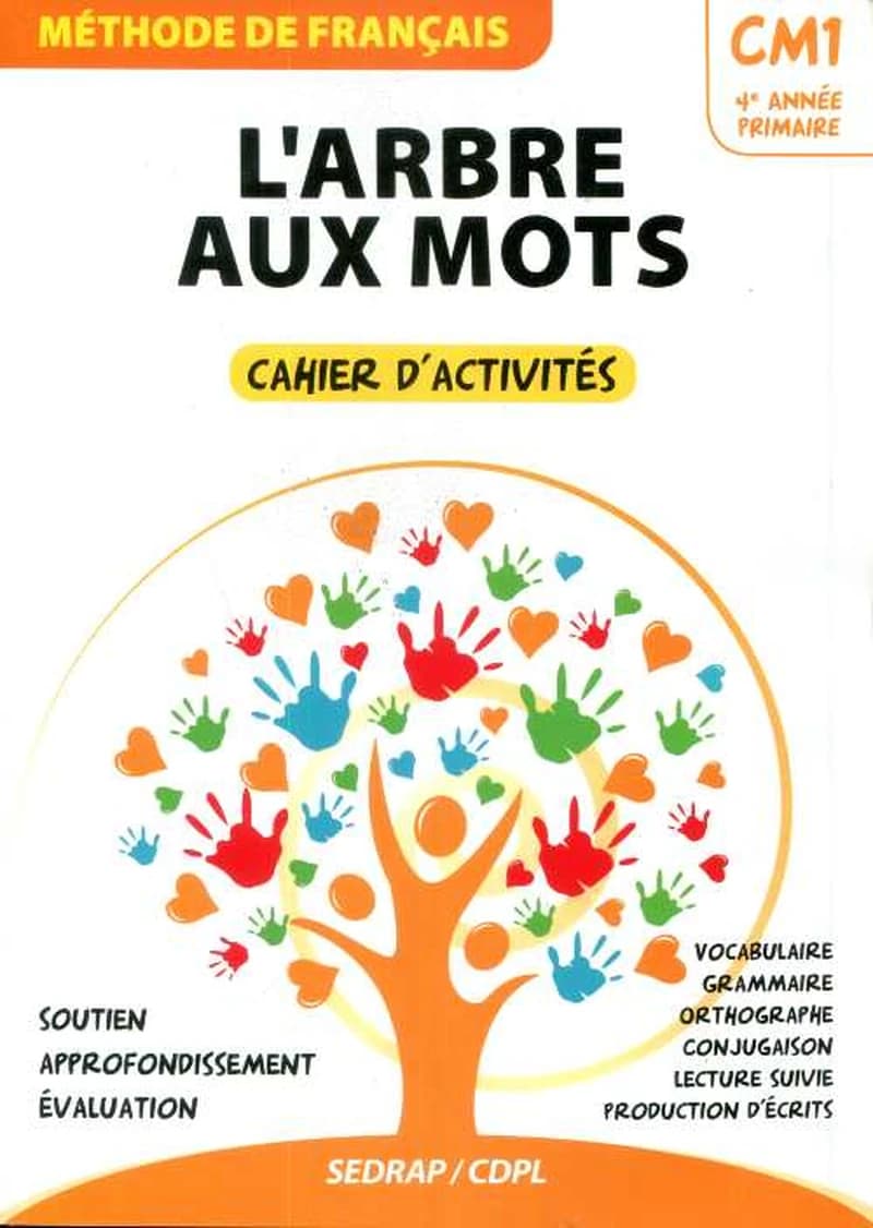 L'arbre aux mots : CM1, 4e année primaire : méthode de français