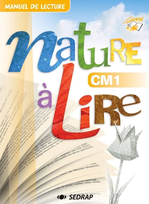 Nature à lire CM1 : manuel de lecture