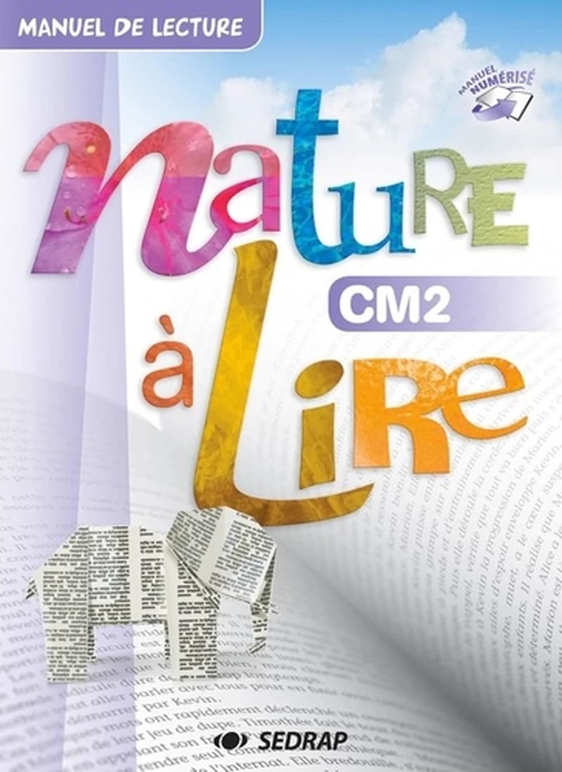 Nature à lire CM2 : manuel de lecture