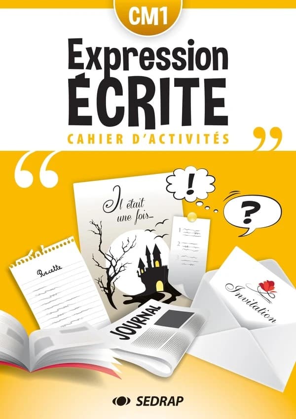 Cahier d'expression écrite CM1 : Cahier d'activités
