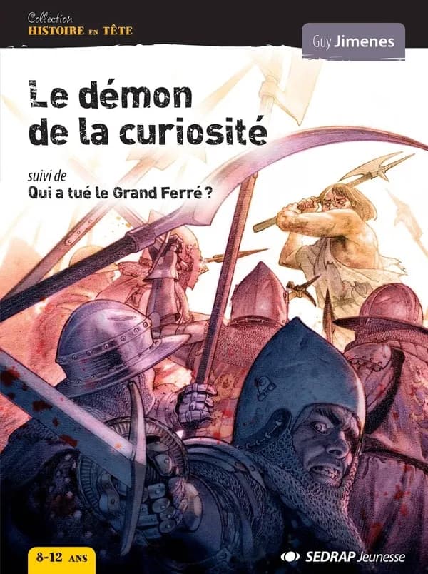 Le démon de la curiosité ; suivi de Qui a tué le Grand Ferré ?