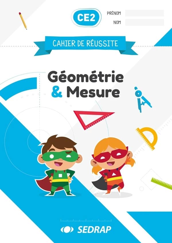 Cahier de réussite : CE2 ; géométrie et mesure