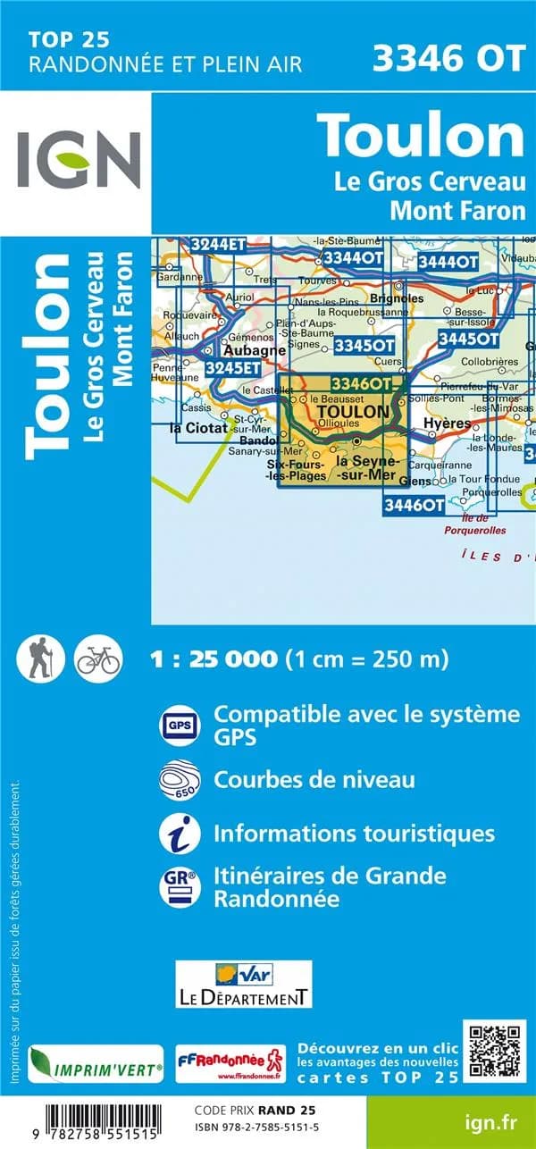 Toulon : le Gros Cerveau, Mont Faron (Éd. 4) Institut national de l'information géographique et forestière ; [surcharges] Fédération française de la randonnée pédestre