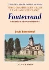 Fontevraud : son histoire et ses monuments ([Reproduction en fac-similé]) par L.-A. Bosseboeuf